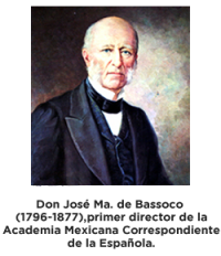 Retrato de Don José Ma. de Bassoco (1796-1887), primer director de la Academia Mexicana Correspondiente de la Española