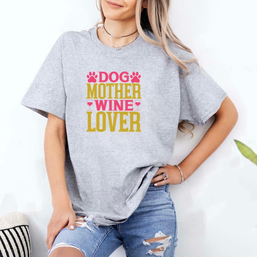 Dog Mother Wine Lover T-Shirt