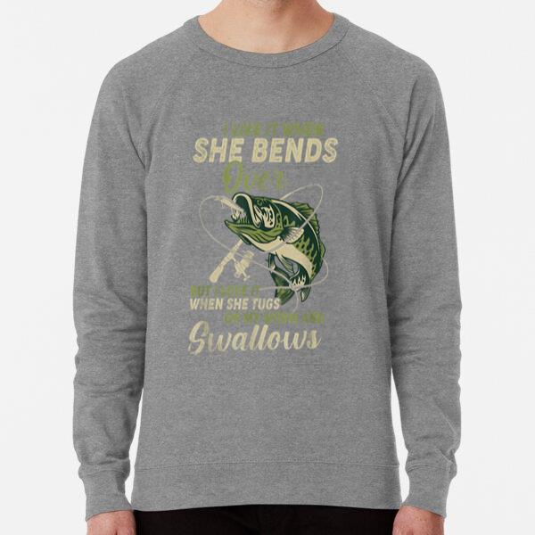 I Like It When She Bends Over Fishing Sweatshirt
