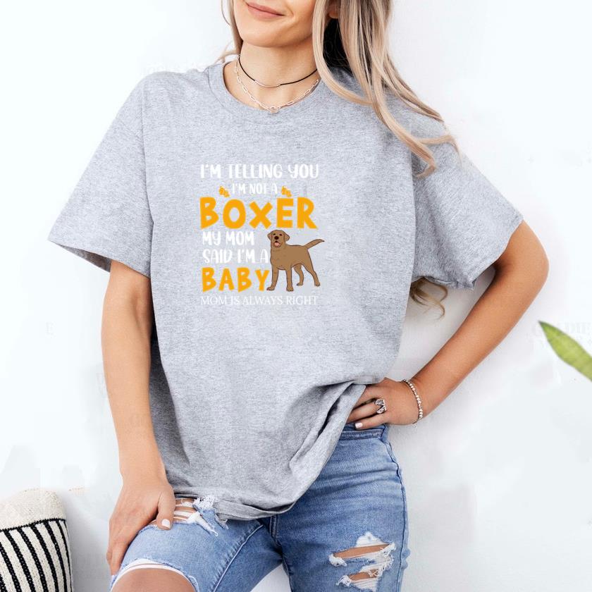Im telling you i'm not a boxer T-Shirt