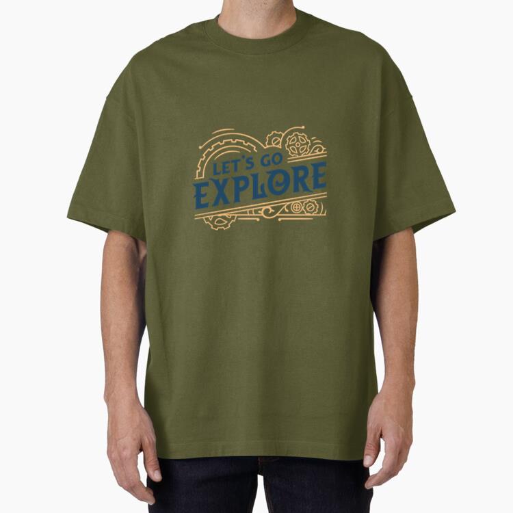 Lets Go Explore Vintage Quote Oversized T-Shirt