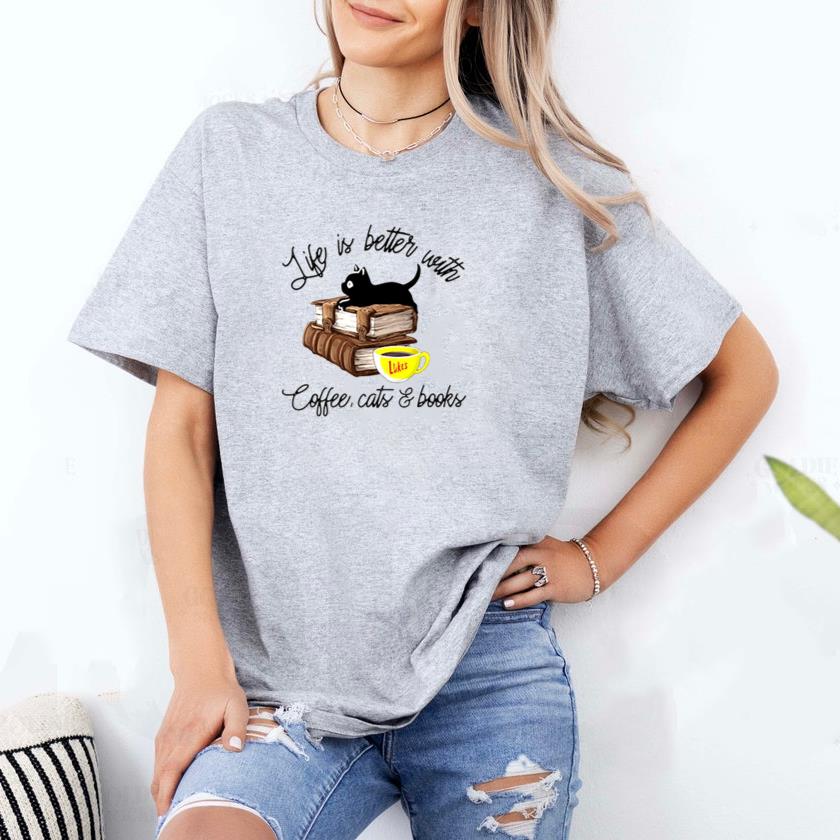 Life Is Better With Coffee Cats And Books T-Shirt