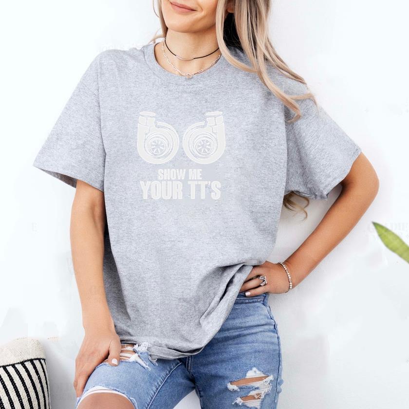 show me your tt T-Shirt